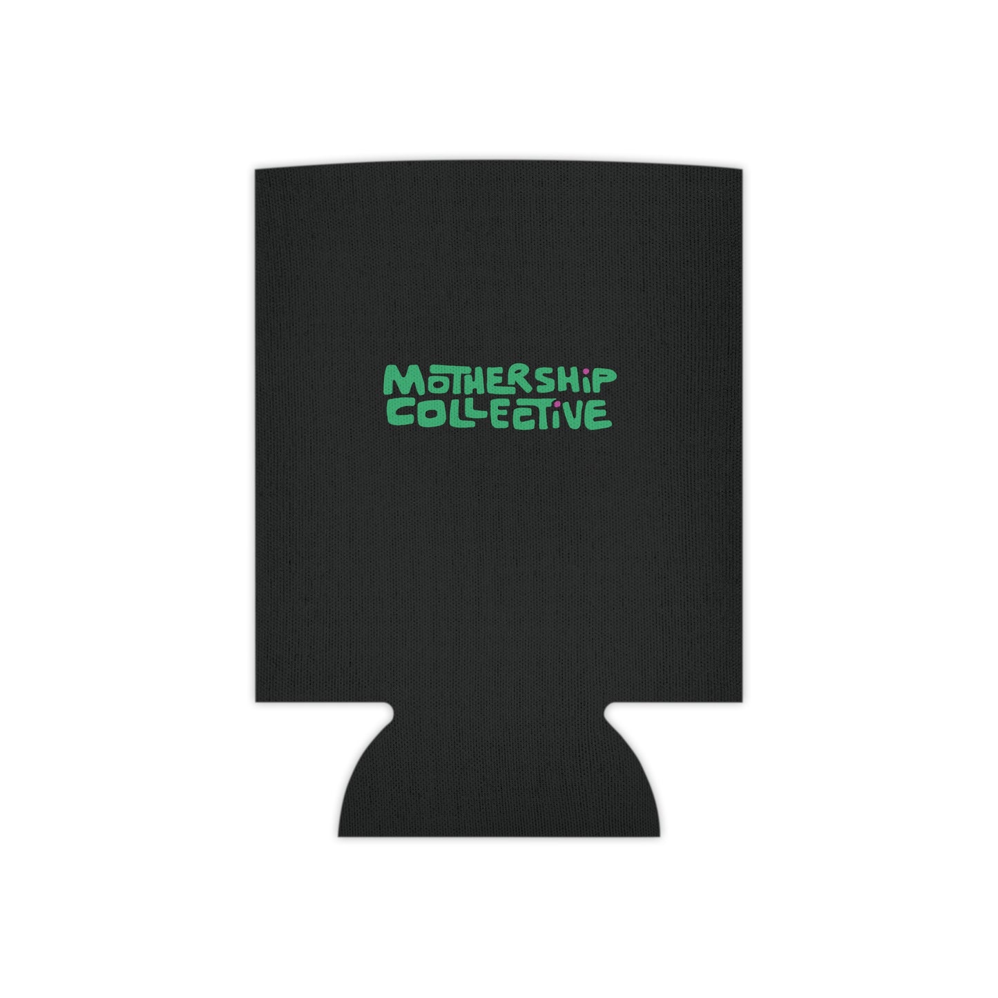 *Take Me To Your Mother* Koozie