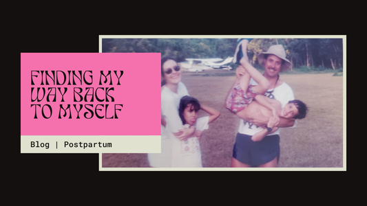Finding My Way Back to Myself Postpartum