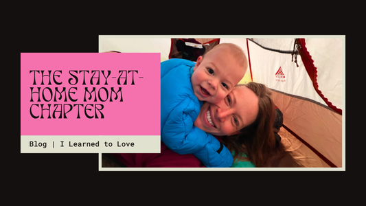 The Stay-at-Home Mom Chapter That I Learned to Love